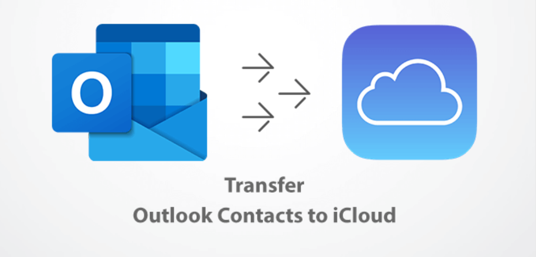 Transfer Outlook Contacts to iCloud Step by Step Guide