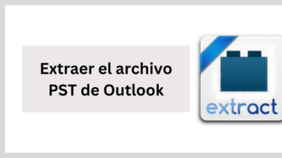 Extraer el archivo PST de Outlook