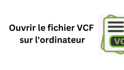 Ouvrir le fichier VCF sur l'ordinateur