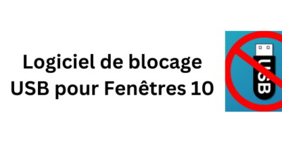 Logiciel de blocage USB pour Fenêtres 10